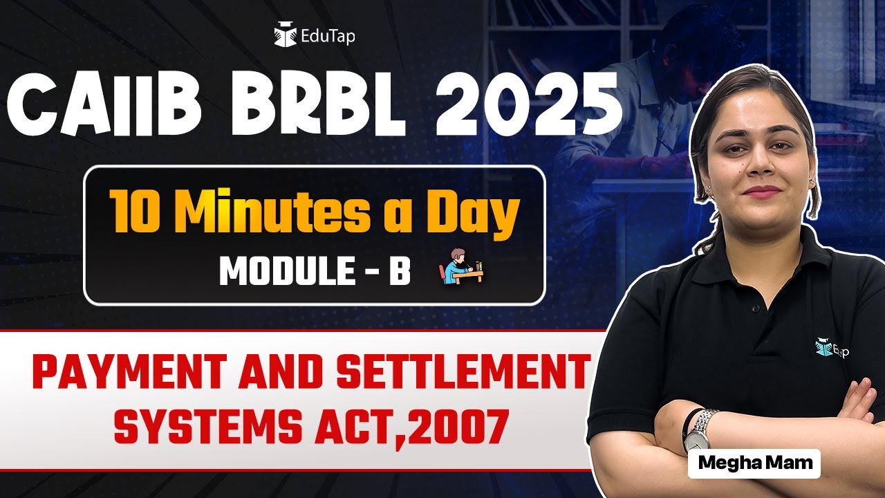 CAIIB BRBL 2025 Free Online Classes | Payment and Settlement Systems Act 2007 |BRBL Important Topics