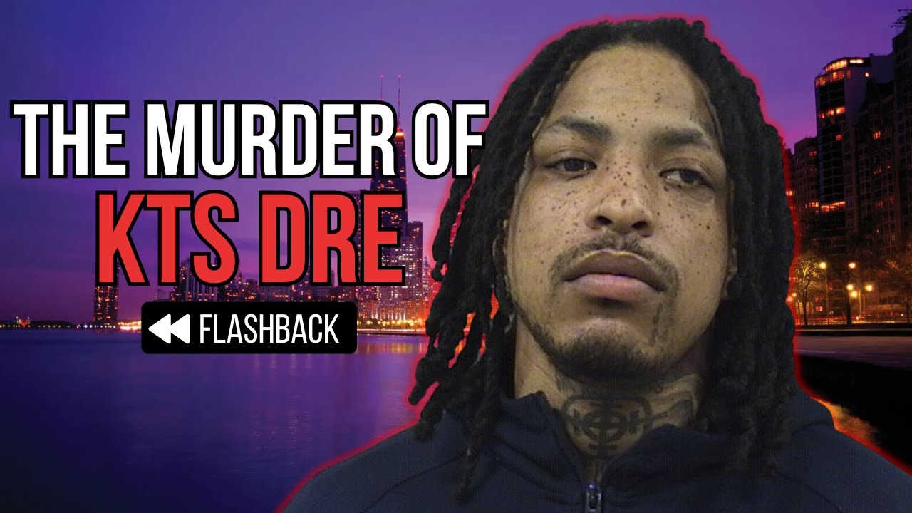 The Murder of KTS Dre *Flashback*