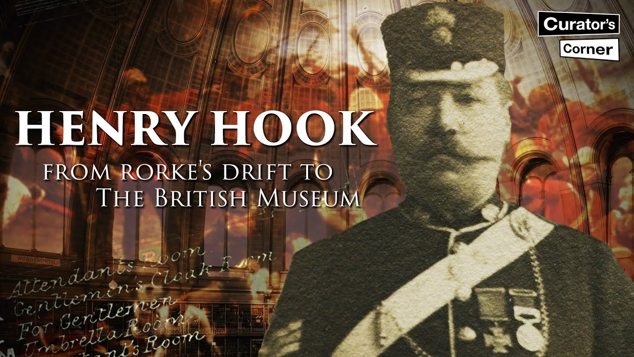 Rorke's Drift to the British Museum: Story of Henry Hook I Curator's Corner S4 Ep6 #CuratorsCorner