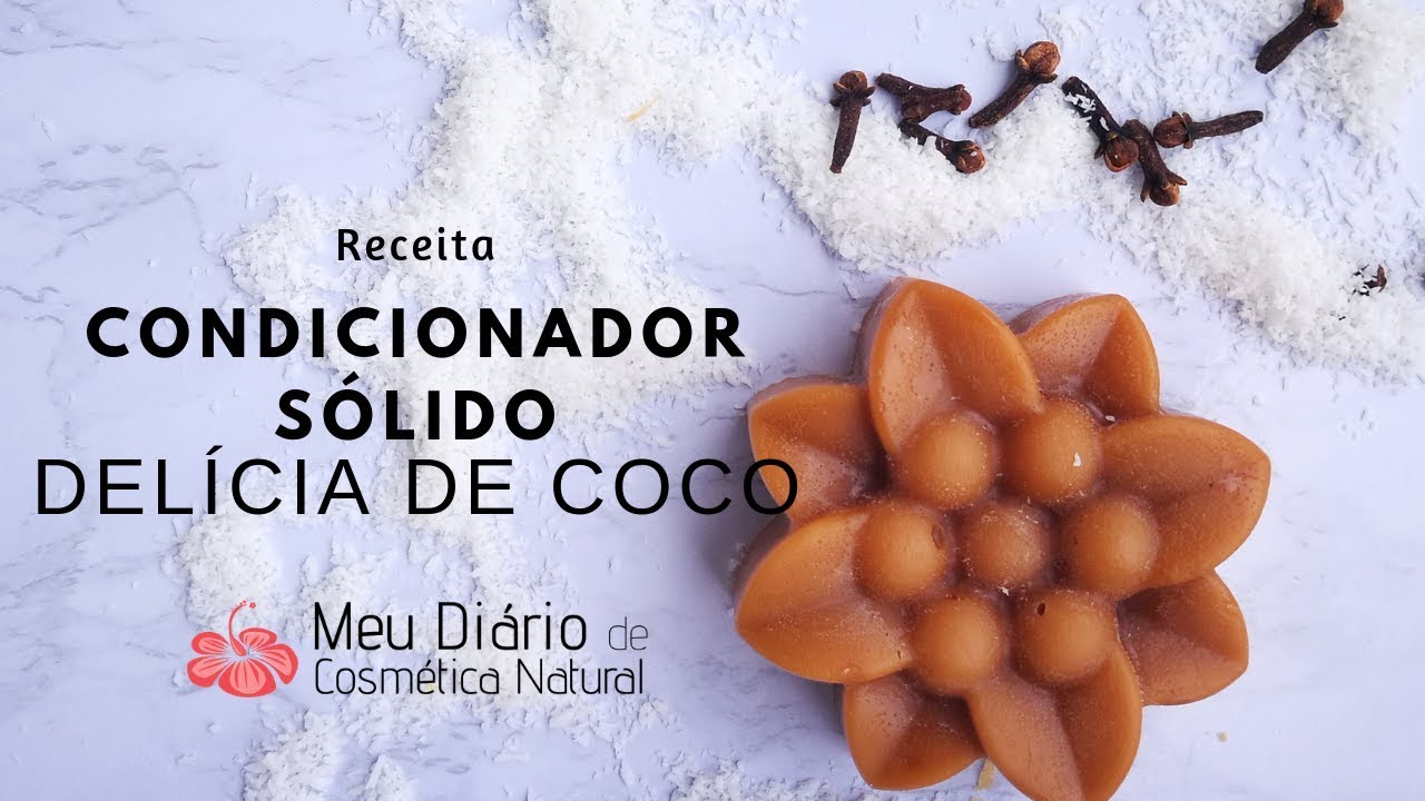 Como Fazer – Receita Condicionador Sólido Delícia de Coco