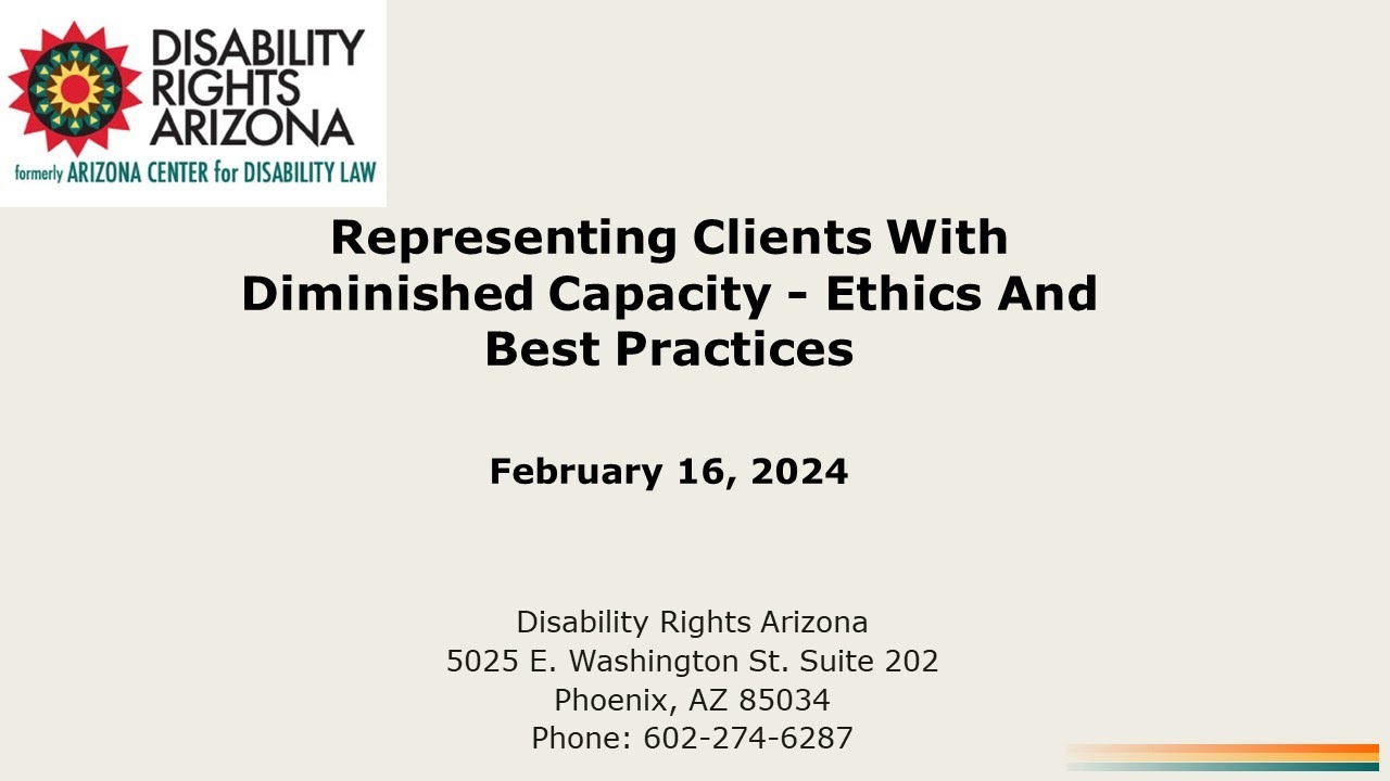 Representing Clients with Diminished Capacity - Ethics and Best Practices