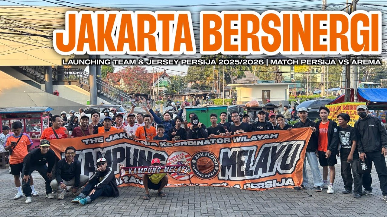 JAKARTA BERSINERGI | LAUNCHING TEAM & JERSEY PERSIJA 2025/2026 | MATCH PERSIJA VS AREMA