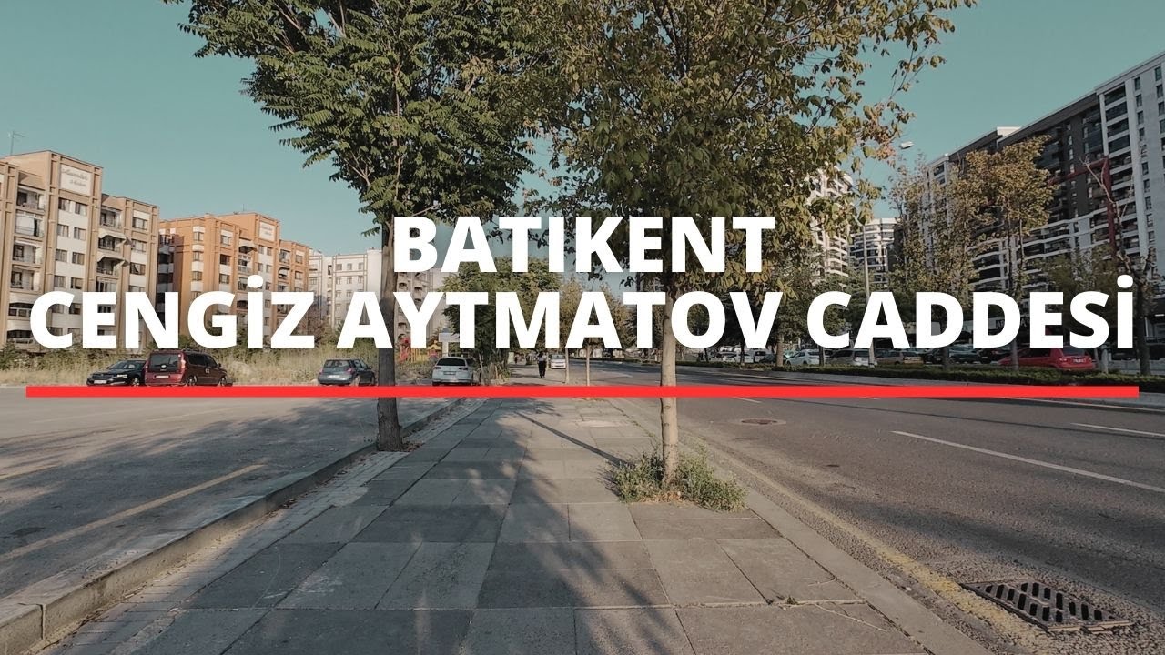 Batıkent - Cengiz Aytmatov Caddesi ve Çevresi [4K/60Fps]