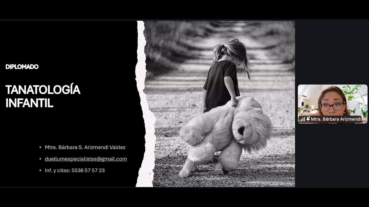 Clase 1 Diplomado en Tanatologia Infantil