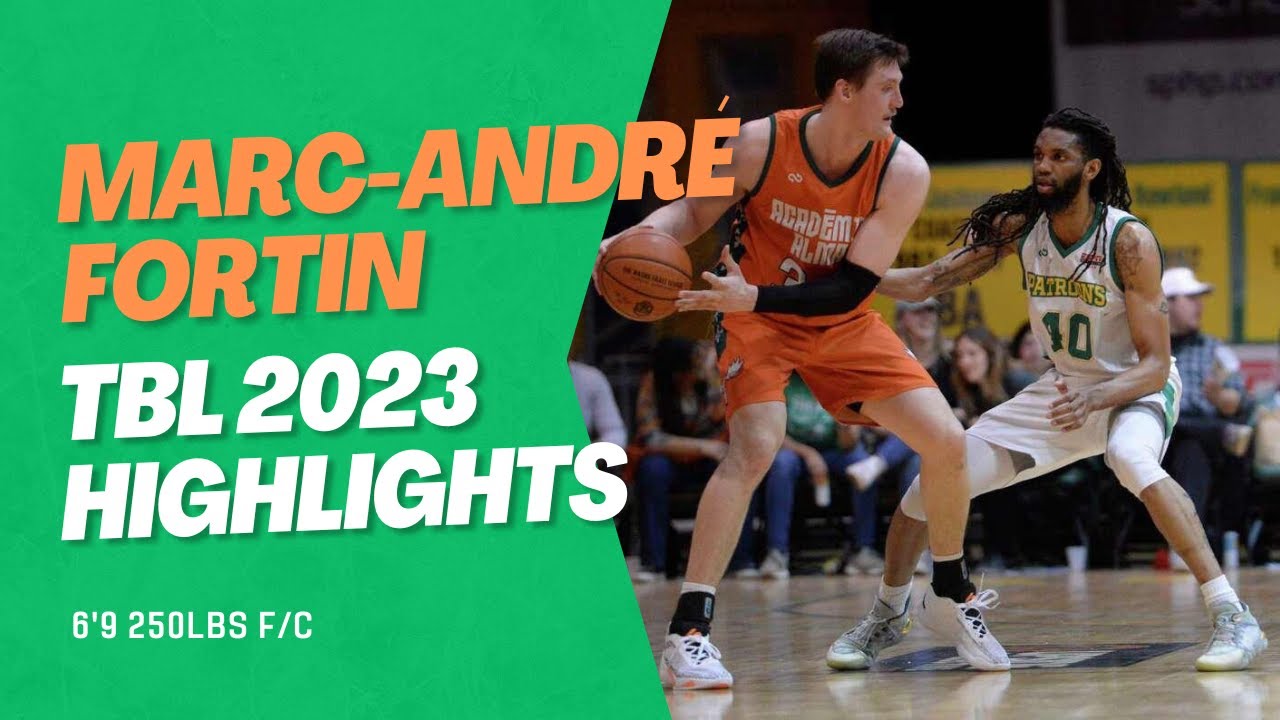 Marc-André Fortin TBL '23 Highlights