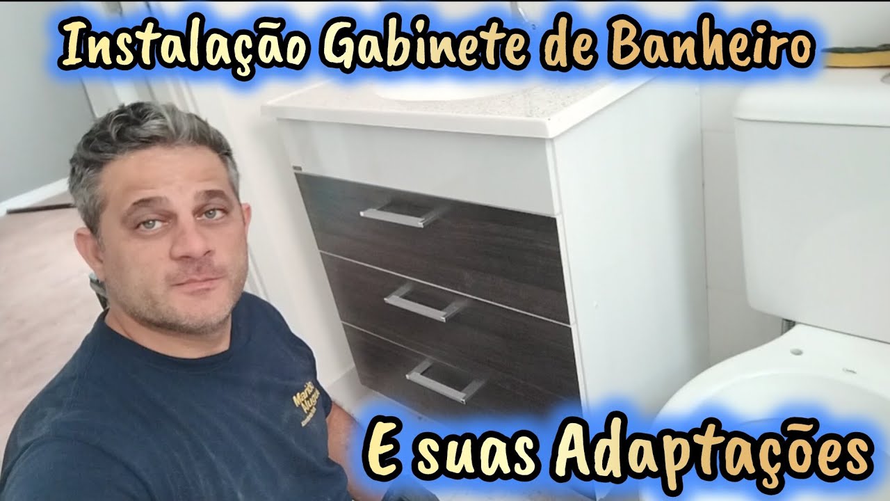 Instalação Gabinete de Banheiro e suas Adaptações