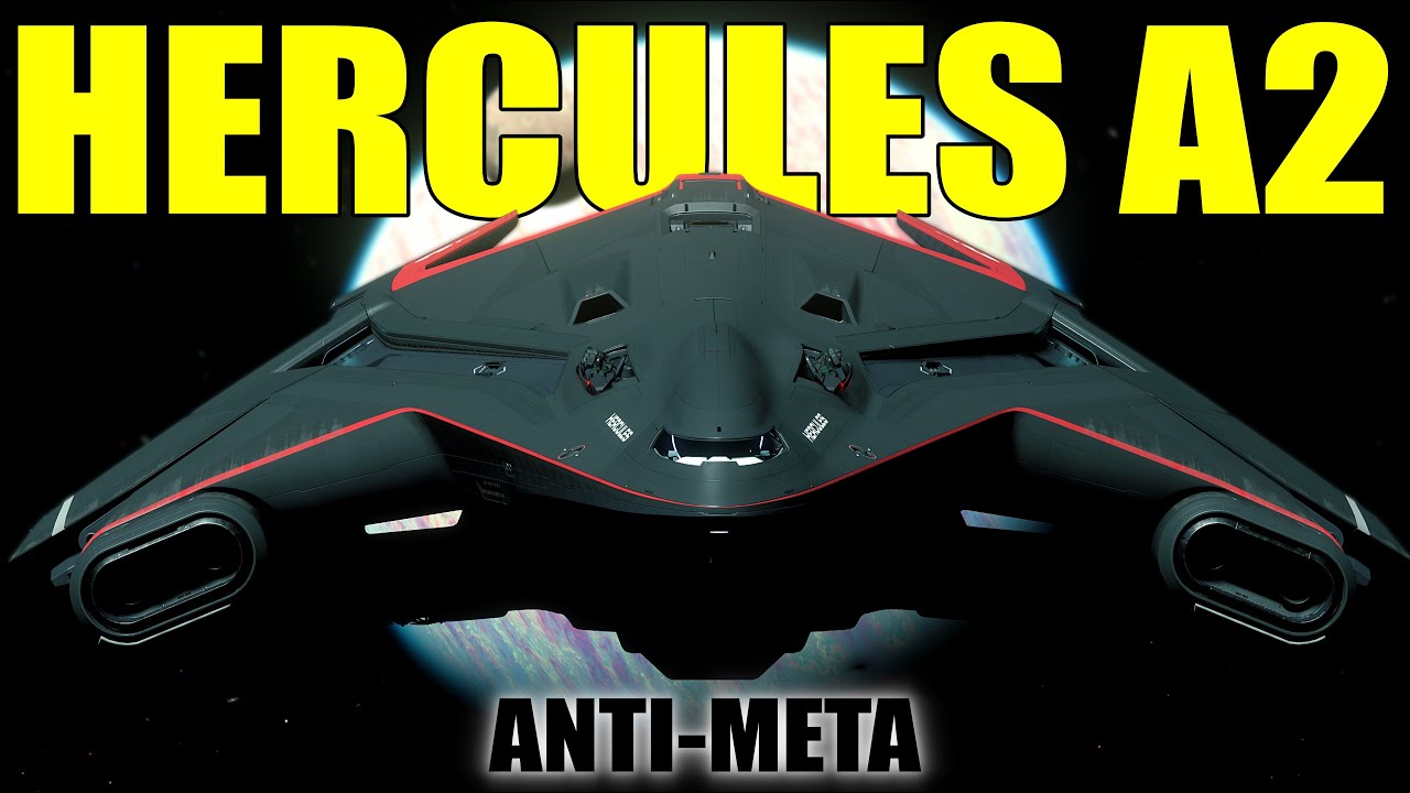 Геркулес А2 Анти-Мета - Star Citizen