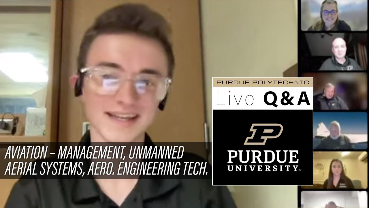 Live Q&A: Aviation Mgmt., Unmanned Aerial Sys & Aero. Engr. Tech – Mar. 8, 2022 – Purdue Polytechnic