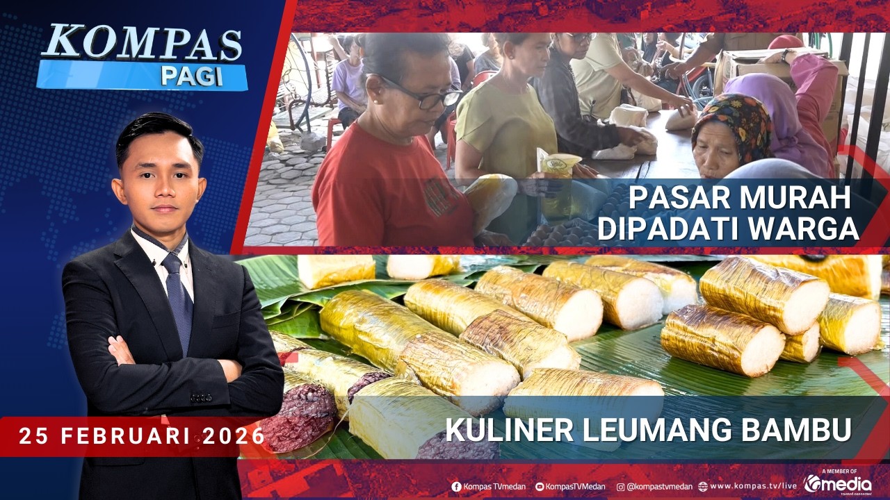 Warga Serbu Pasar Murah hingga Leumang Bambu | Kompas Pagi 25-02-2026