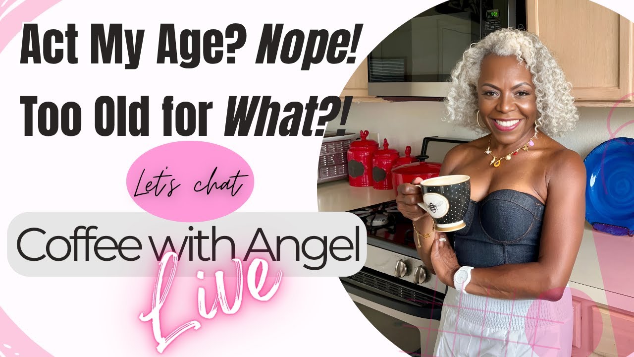☕Coffee with Angel | Breaking the Rules at 60+ | Smashing Stereotypes | Angel Cornelius