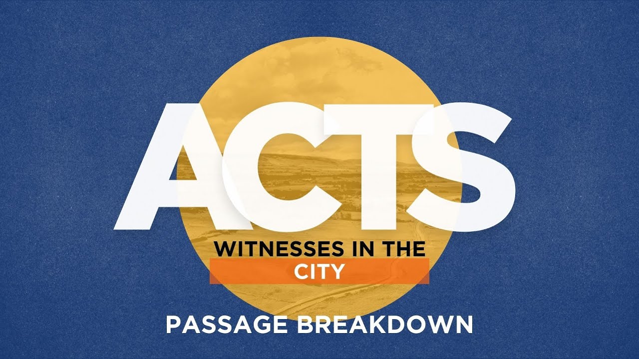 Passage Breakdown | Acts 1:12-26 | Acts: Witnesses in the City | Week 2