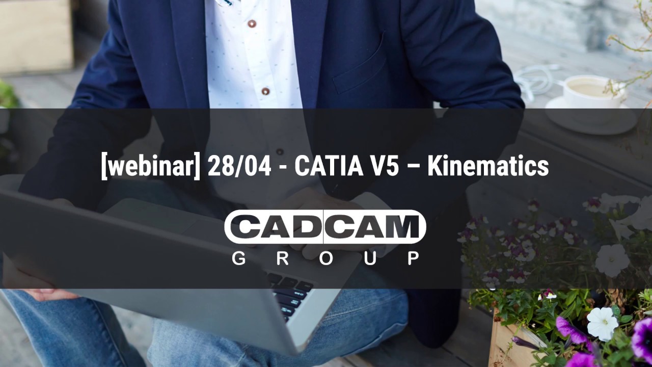 CATIA V5 – Kinematics - CADCAM Group webinar (Slovenian language)