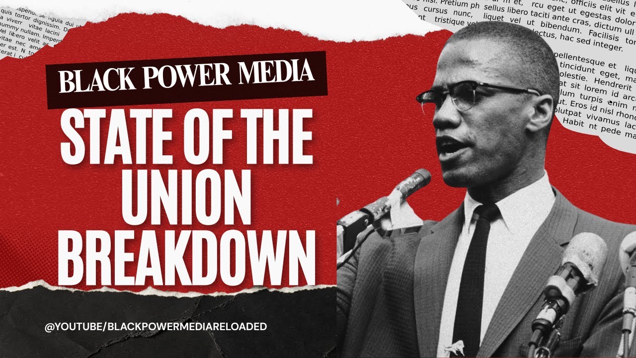 The State of the Union: A Black Revolutionary Breakdown | BPM Special