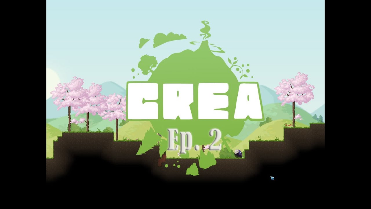 Let's Play Crea Episode 2: The Pursuit for Equipment