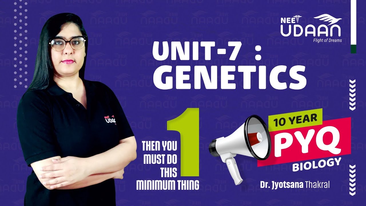 Unit -7 Genetics PYQ  | Jyotsana Thakral