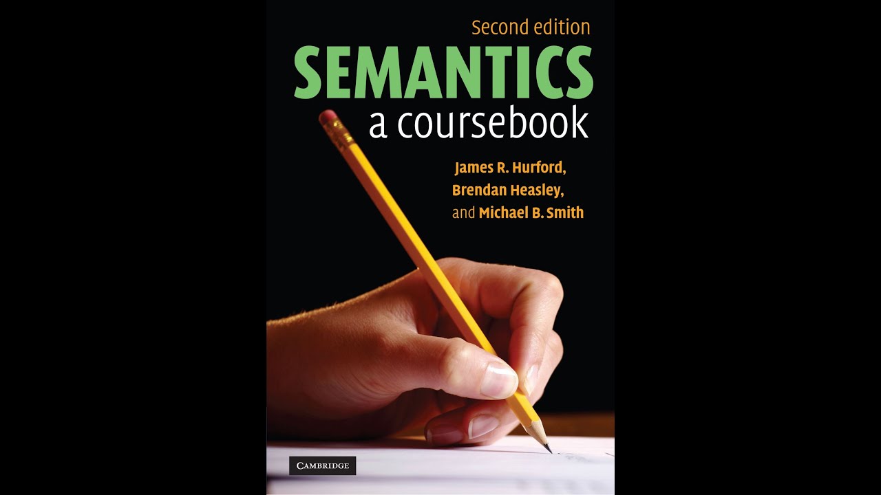 Semantics: a coursebook: Unit 7:  KSA