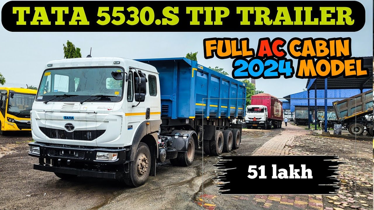 लो भाई 2024 का TATA 5530.S AC DLT TIP TRAILER ! Full detail video ! Price 51 lakh😯