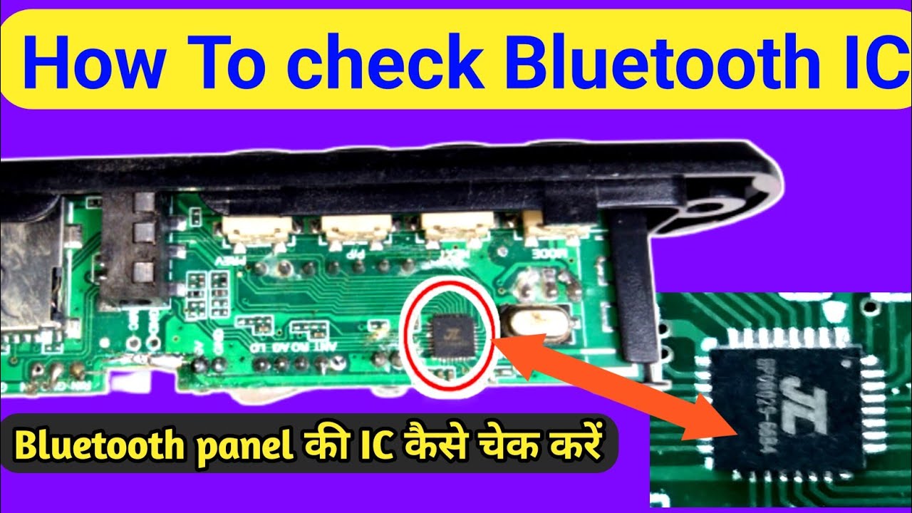 How to check Bluetooth kit IC Dead || bluetooth panel की IC कैसे चेक करें?