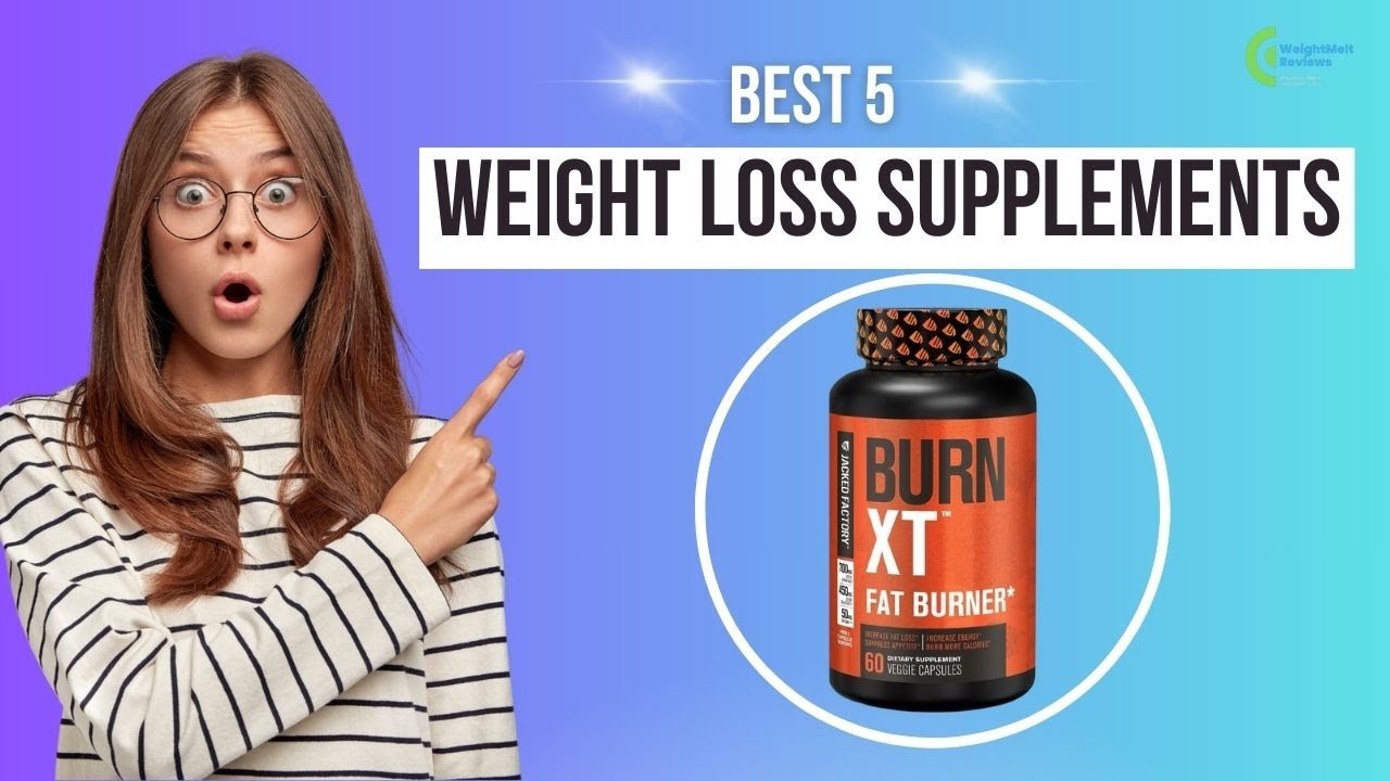 Best Weight Loss Supplements For Men & Women