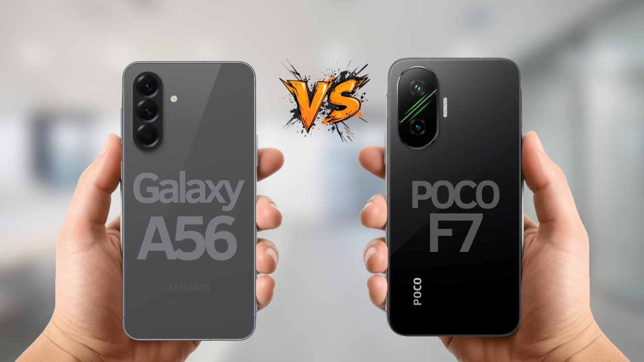 Galaxy A56 vs POCO F7 Which one is the BEST? (Comparison)