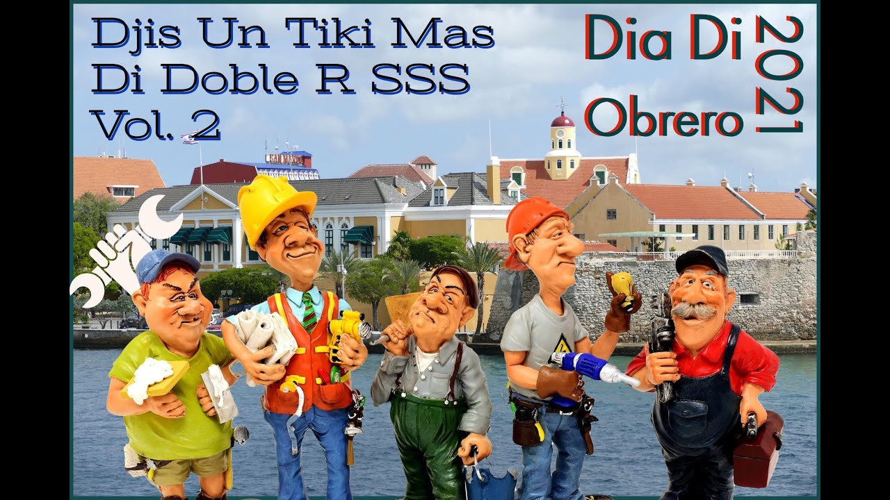 Djis Un Tiki Mas di Doble R SSS Volüm 2 -  Felis Dia Di Labor