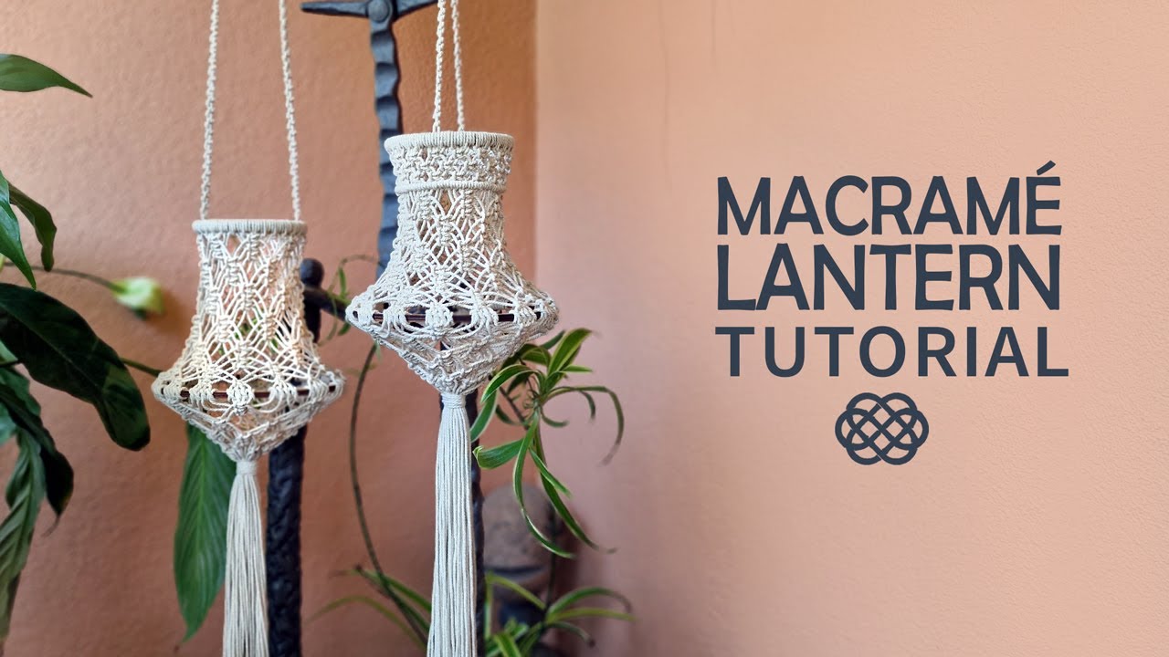 DIY Macrame Lantern EASY Macrame Lampshade