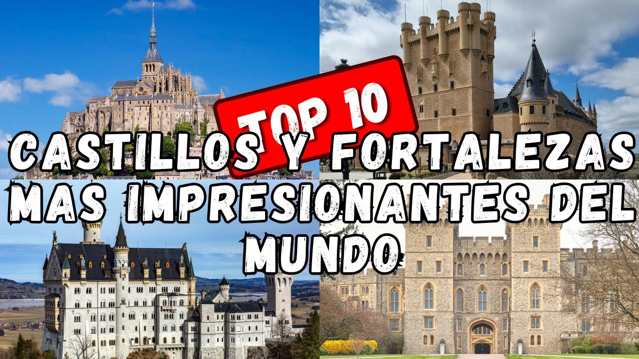 CASTILLOS Y FORTALEZAS M&Aacute;S IMPRESIONANTES  DEL MUNDO, PARTE 1