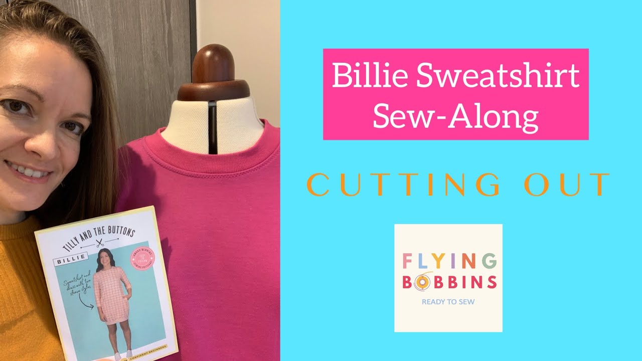 Flying Bobbins Billie Sweatshirt Sew-Along CUTTING OUT