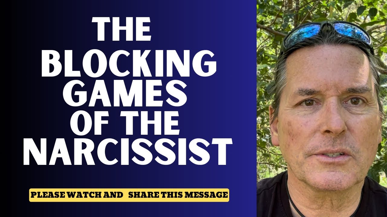 THE BLOCKING GAMES OF THE NARCISSIST