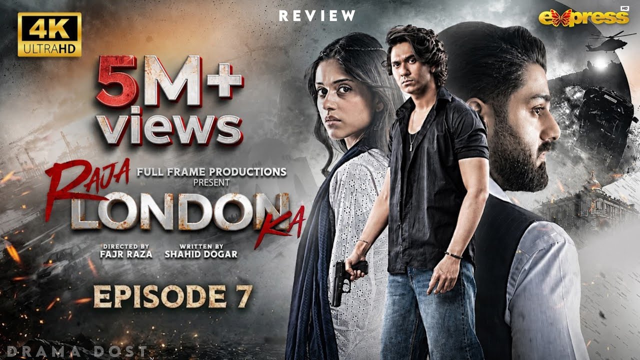 Raja London Ka Episode 07 [ENG SUB] - Samar Jafri - Zaviyar Ejaz - Ameema Saleem