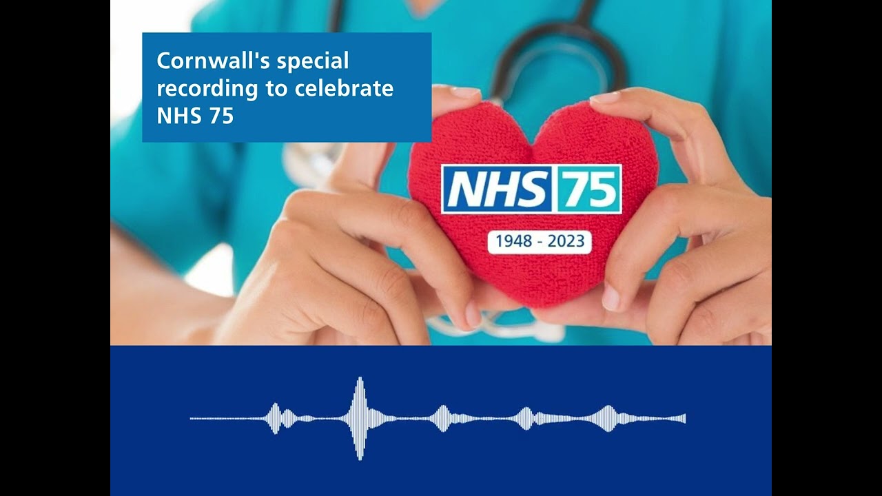 NHS 75: Voices from Cornwall