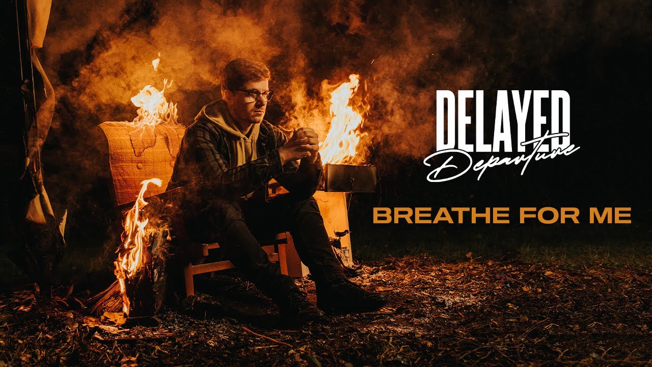Delayed Departure - Breathe For Me (Official Music Video)
