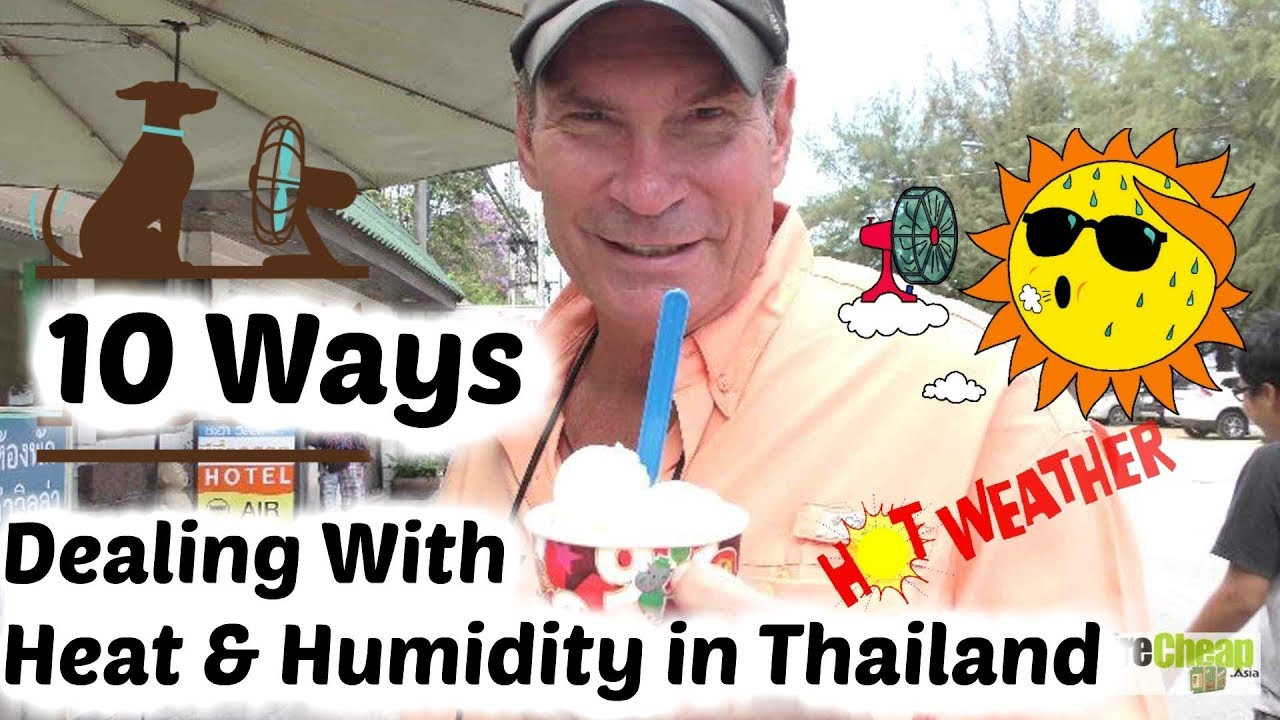 10 Ways to Cope With Thailand Heat & Humidity - TIMyT 078