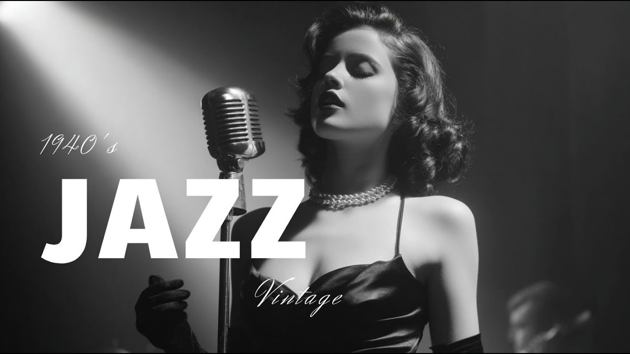 1940's Vintage Jazz Playlist - Find your light on the stage