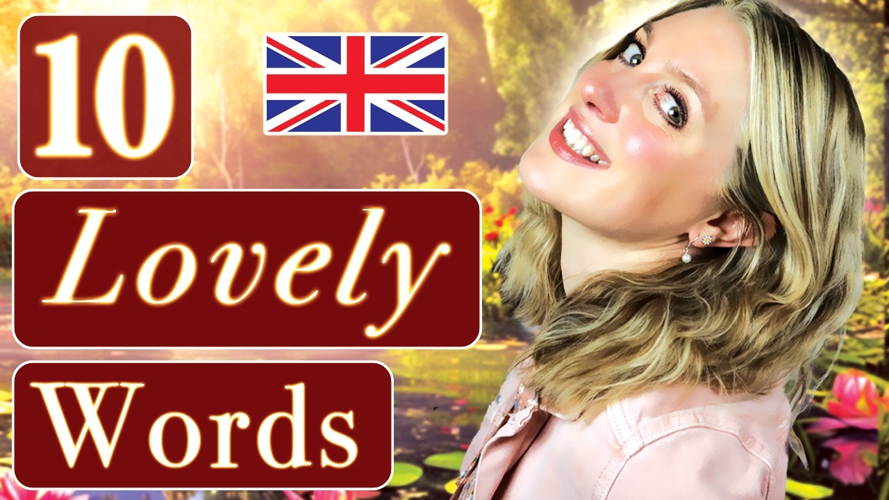 10 Lovely Words!! 🥰| Daily British English 🇬🇧