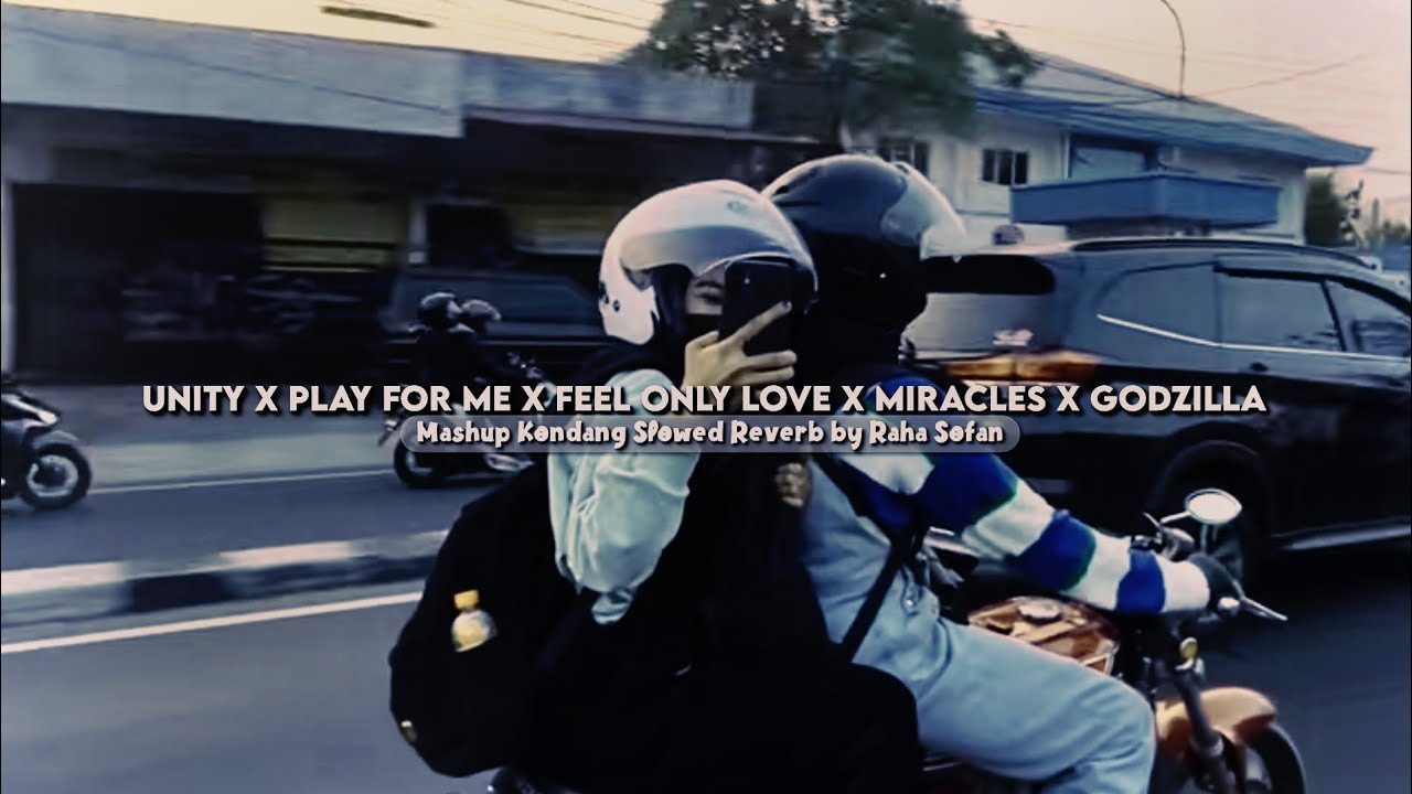 DJ Unity X Feel Only Love X Miracles Mashup Kondang (Slowed Reverb)