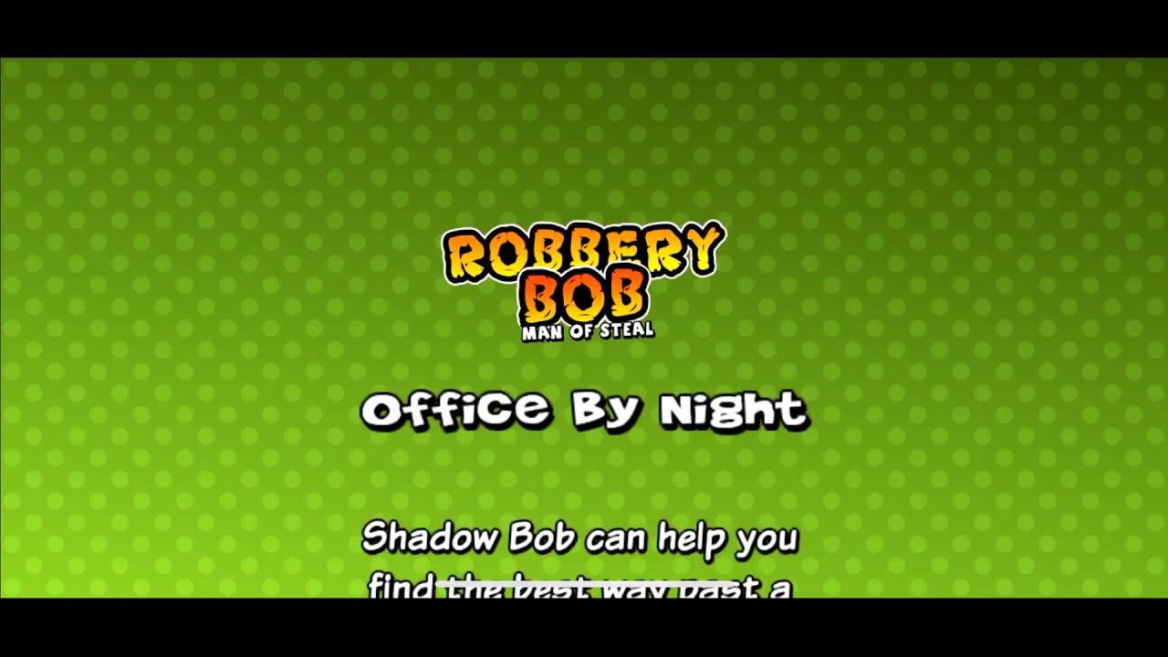 [Robbery Bob: Man of Steal Walkthrough] Downtown 14 - Office By Night