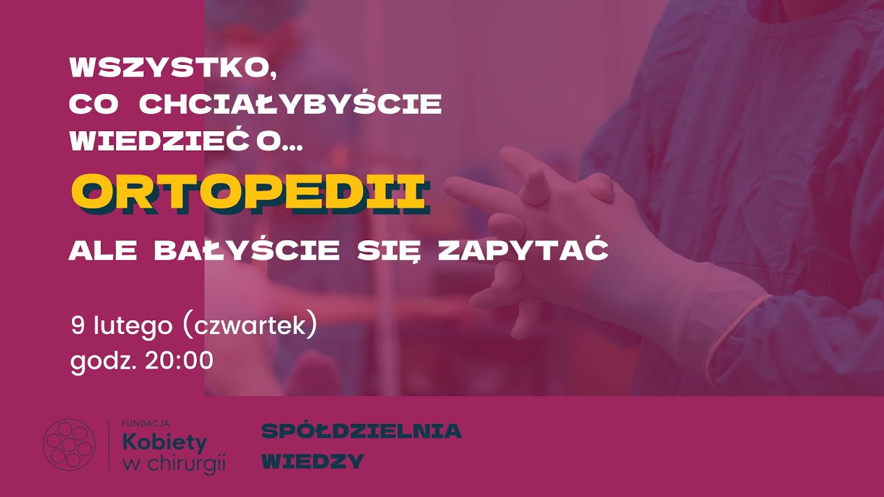 Wszystko, co chciałybyście wiedzieć o ortopedii, ale bałyście się zapytać