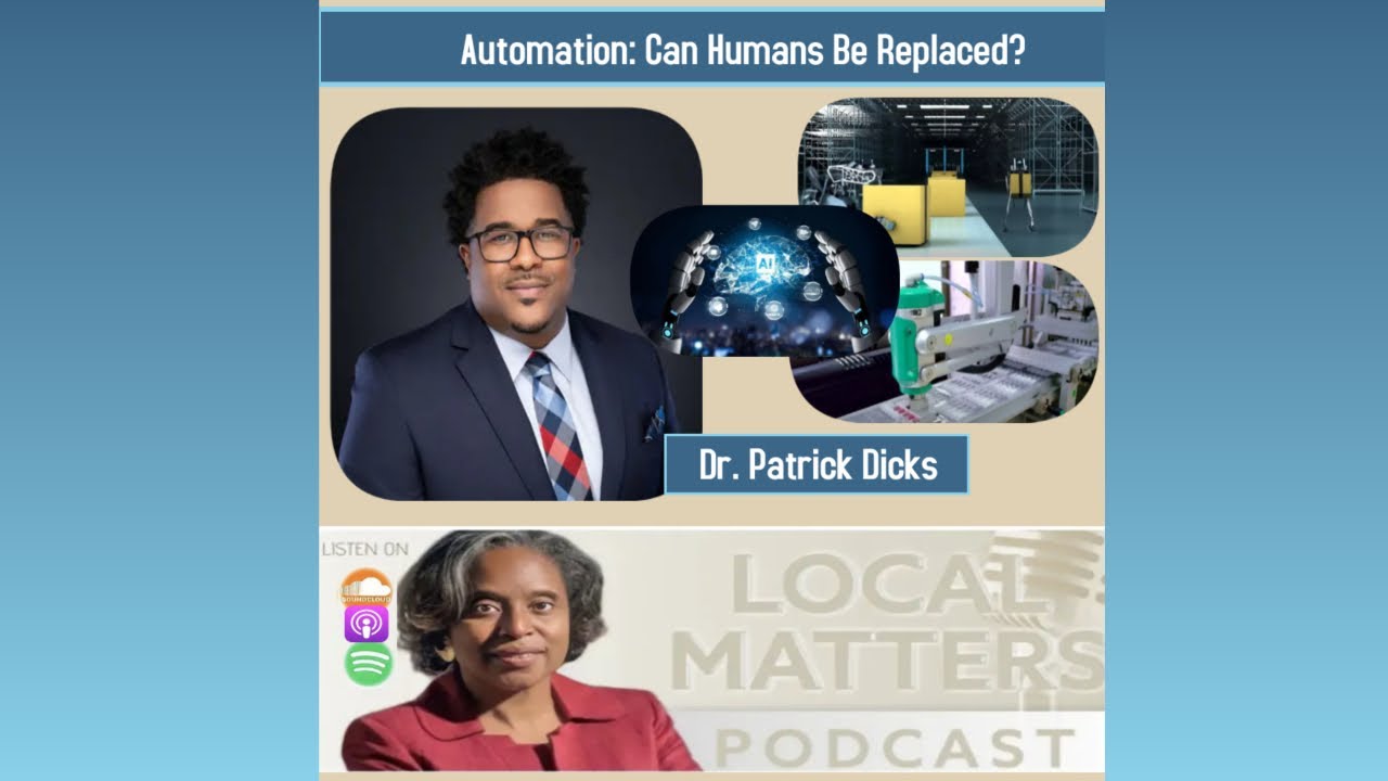 Automation: Can Humans be Replaced? With Dr. Patrick Dicks