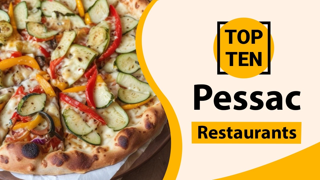 Top 10 Best Restaurants in Pessac | Pessac Best Restaurants | Pessac Food | France
