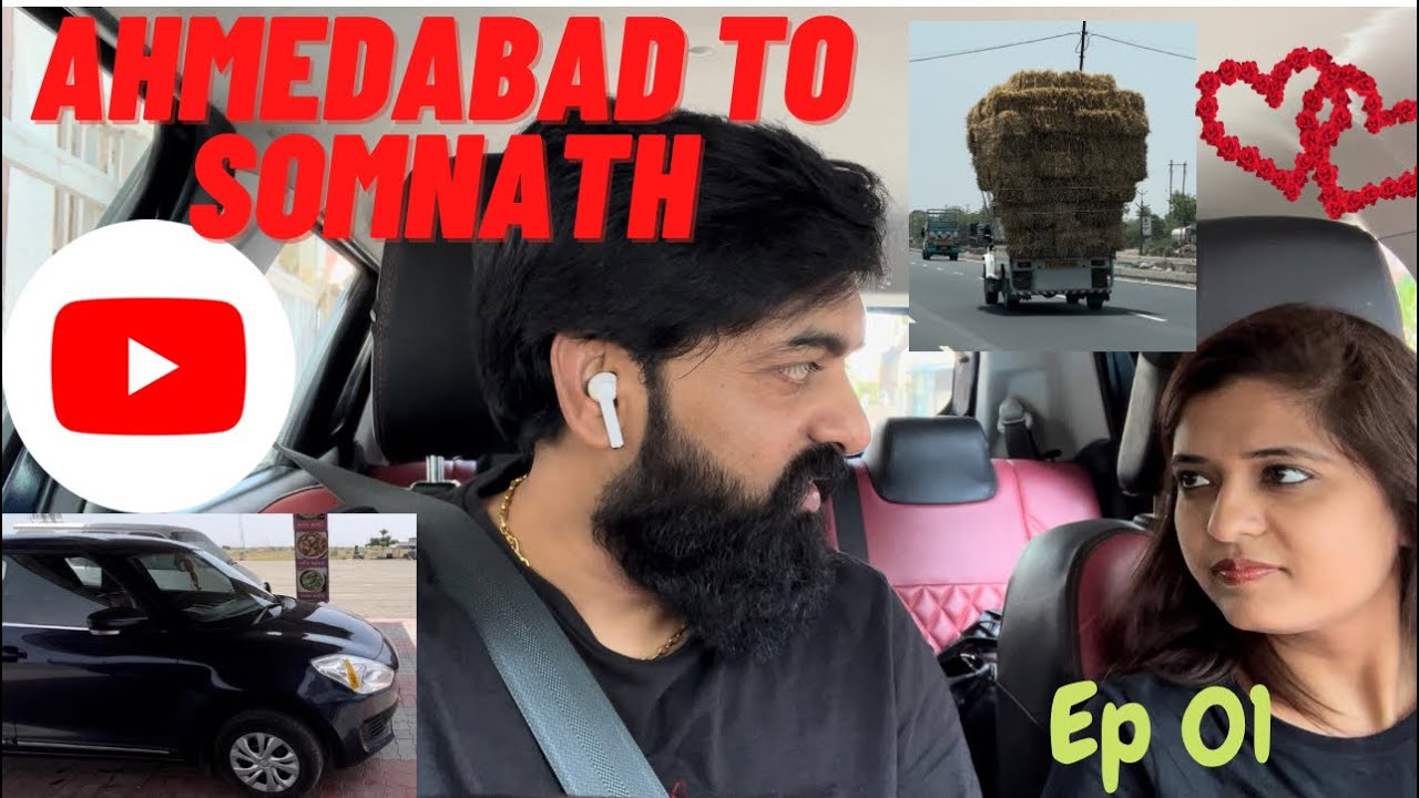 Ahmedabad to Somnath Road Trip || Episode-01 || 