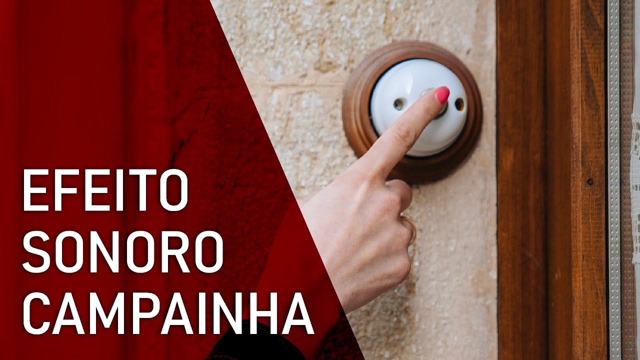 🔴 Efeito Sonoro Campainha - Doorbell Sound Effect HQ