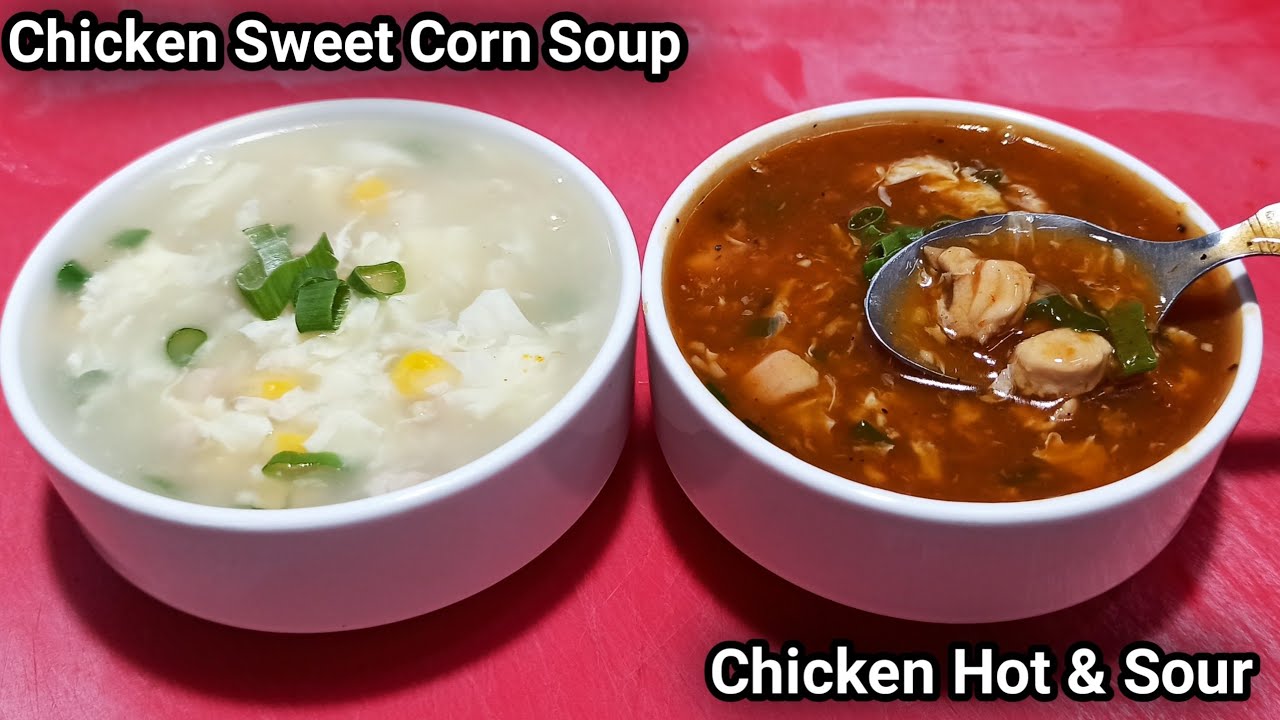 Chicken Hot & Sour And Chicken Sweet Corn Soup Recipe | Chicken Soup | Chef Ashok