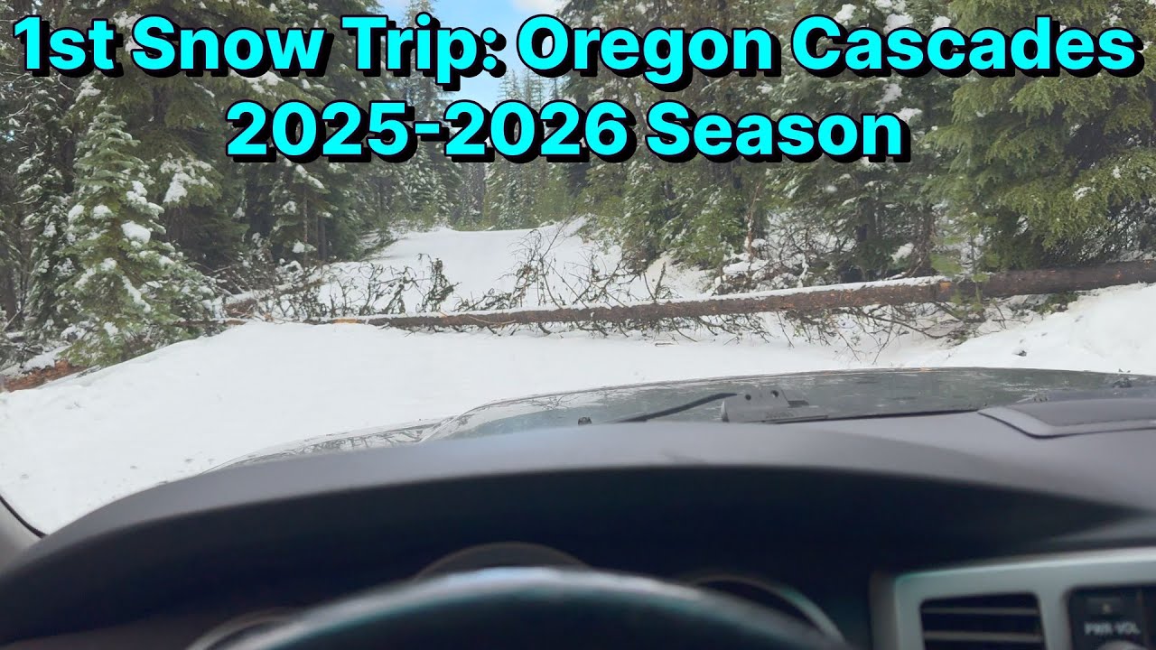 251: Oregon Cascades 1st Snow Trip 2025-26