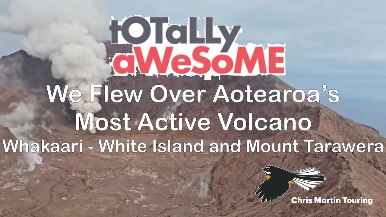 Whakaari - White Island and  Mount Tarawera