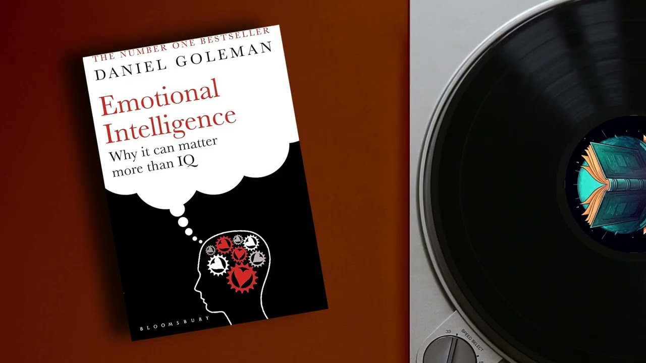 Podcast - Emotional Intelligence: Why It Can Matter More Than IQ by Daniel Goleman