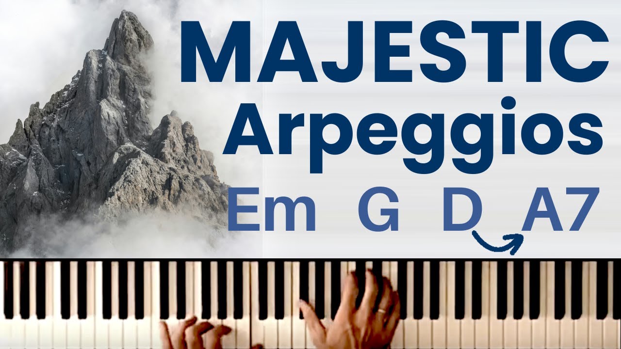 How to Play Majestic Piano Arpeggios - Epic Improvisation in E Minor