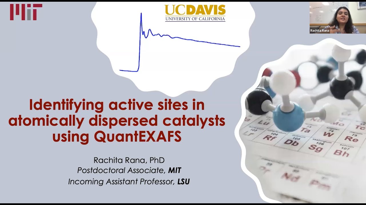 Identifying Active Sites in Atomically Dispersed Catalysts Using QuantEXAFS (Dr. Rachita Rana, MIT)