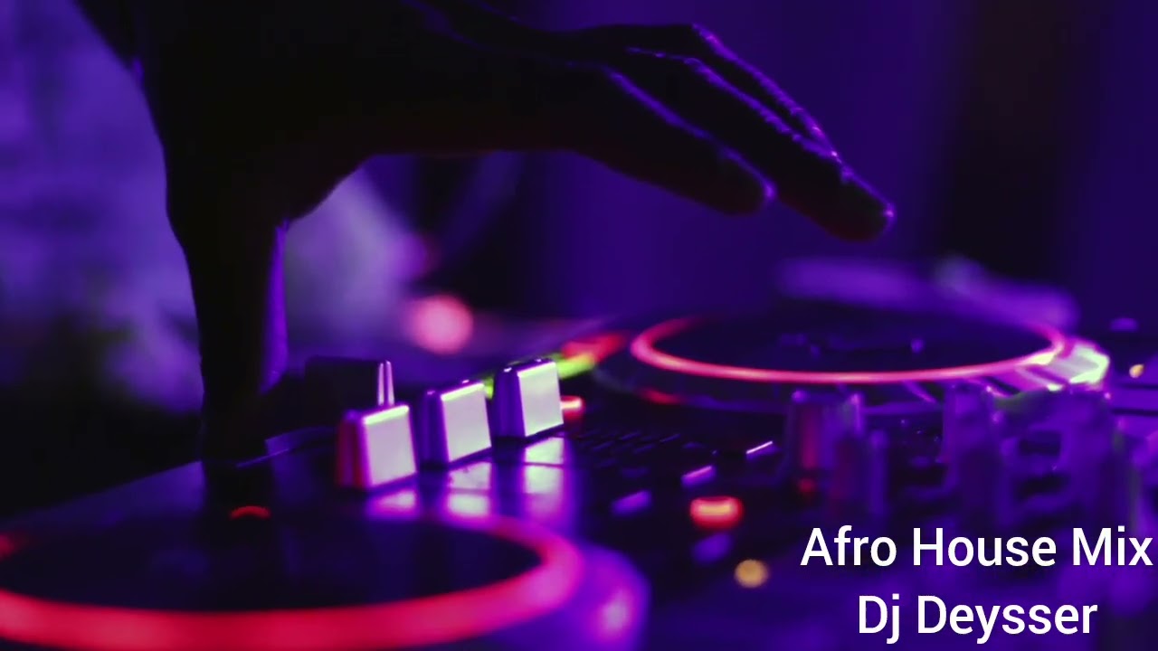 Mix Afro House Remix - Mixed By Dj Deysser