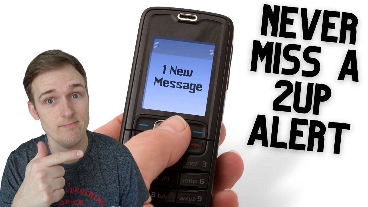 How to get 2up alerts sent straight to your phone